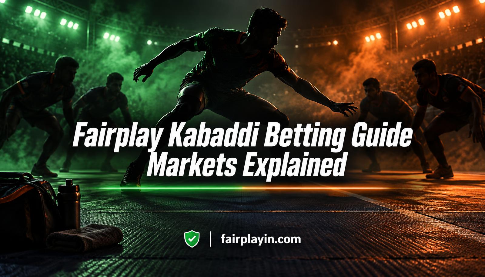 Fairplay Kabaddi Betting Guide: Markets Explained
